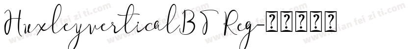 HuxleyverticalBT Reg字体转换